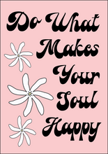 Do What Makes Your Soul Happy Four Sack Dish Towel Pink